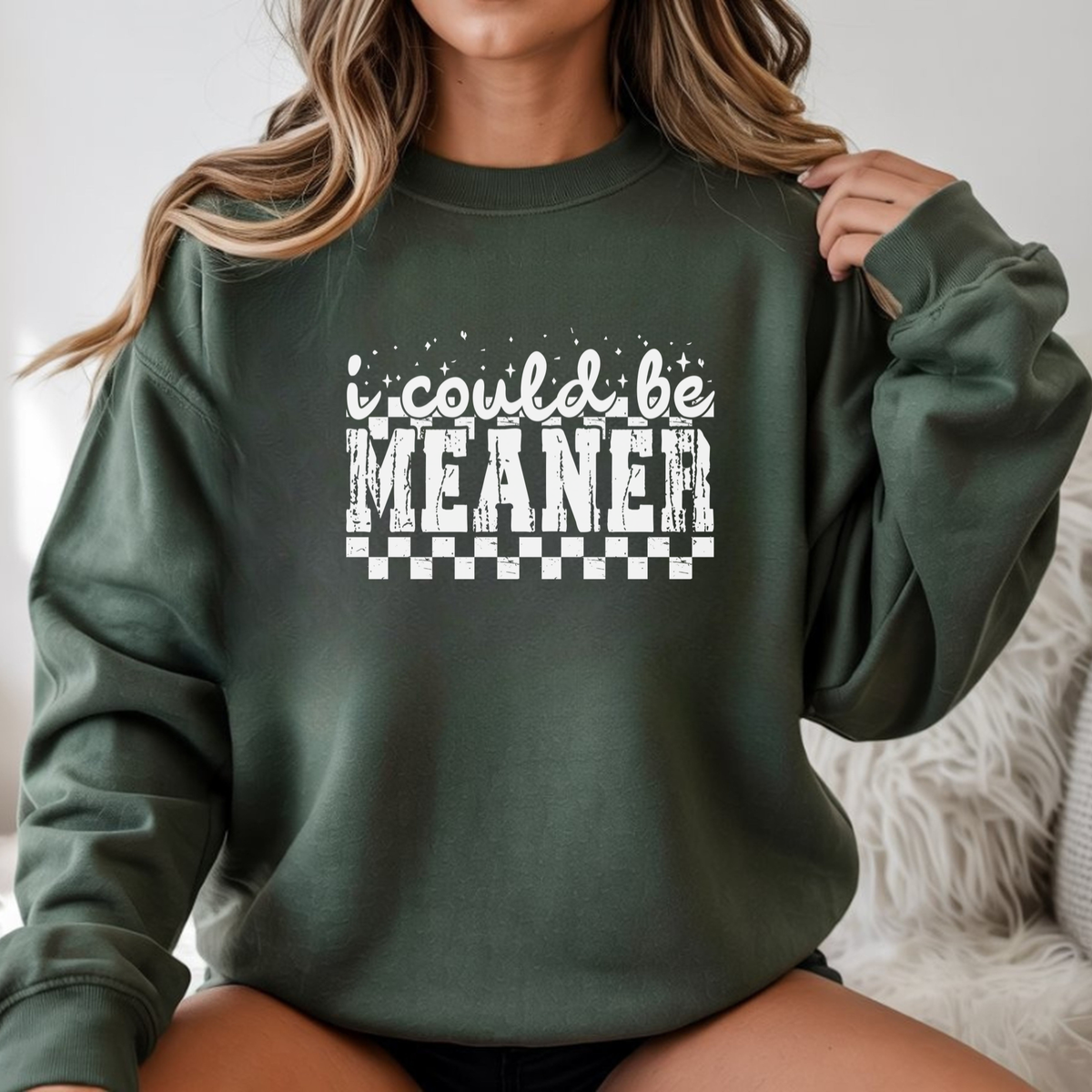 I Could Be Meaner DTF transfer pressed on trendy oversized sweatshirt mockup