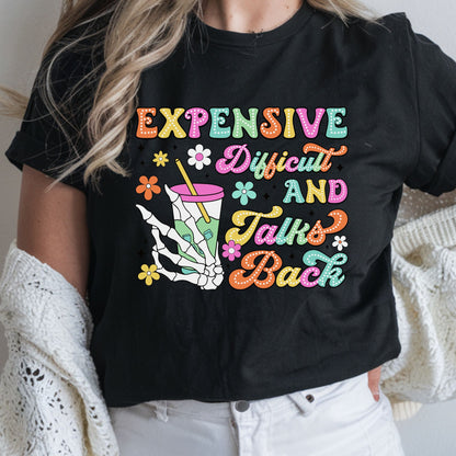 Colorful expensive difficult and talks back DTF transfer with retro lettering, skeleton hand, flowers, and drink cup