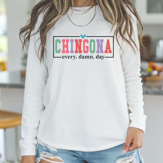 Chingona Every Damn Day DTF transfer pressed on white graphic tee mockup