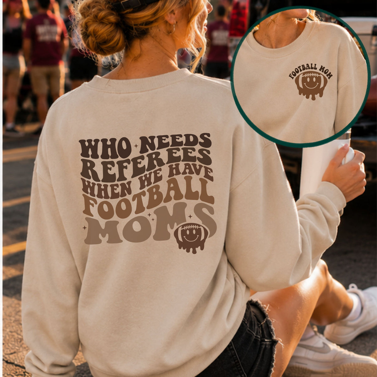 Football Mom left chest and back DTF transfer set featuring a smiling football mom icon on the left chest and a back design that says Who Needs Referees When We Have Football Moms.