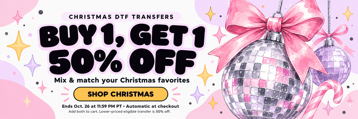 Christmas DTF transfers: buy 1, get 1 50% off. Mix and match your Christmas favorites. Ends October 26 at 11:59 PM Pacific. Discount applies automatically at checkout. Add both to your cart; the lower-priced eligible transfer is 50% off. Shop the Christmas collection.