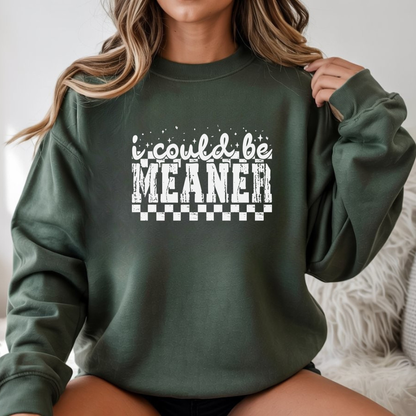 I Could Be Meaner DTF transfer pressed on trendy oversized sweatshirt mockup