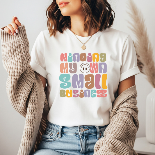Minding My Own Small Business black colorway DTF transfer design pressed on premium graphic t-shirt mockup