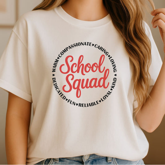 School Squad design featuring red script lettering surrounded by positive school staff qualities including warm, compassionate, caring, loving, dedicated, fun, reliable, loyal, and kind.