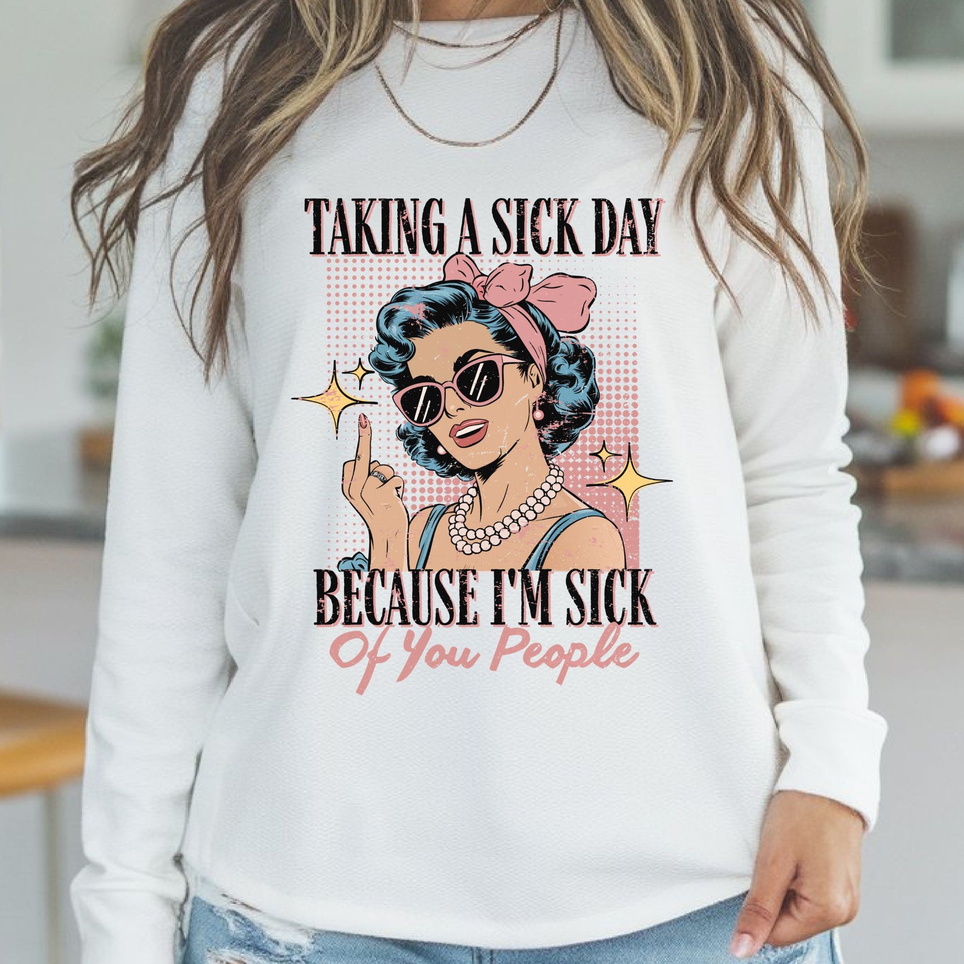 Retro pinup woman wearing sunglasses with the funny quote "Taking a Sick Day Because I'm Sick of You People." A sarcastic vintage-inspired graphic perfect for office humor, coworkers, introverts, and burnout gifts.

