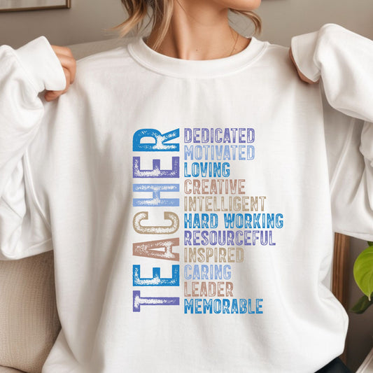 Inspirational Teacher design featuring distressed vertical lettering and positive educator qualities including dedicated, motivated, loving, creative, intelligent, hard working, resourceful, inspired, caring, leader, and memorable.